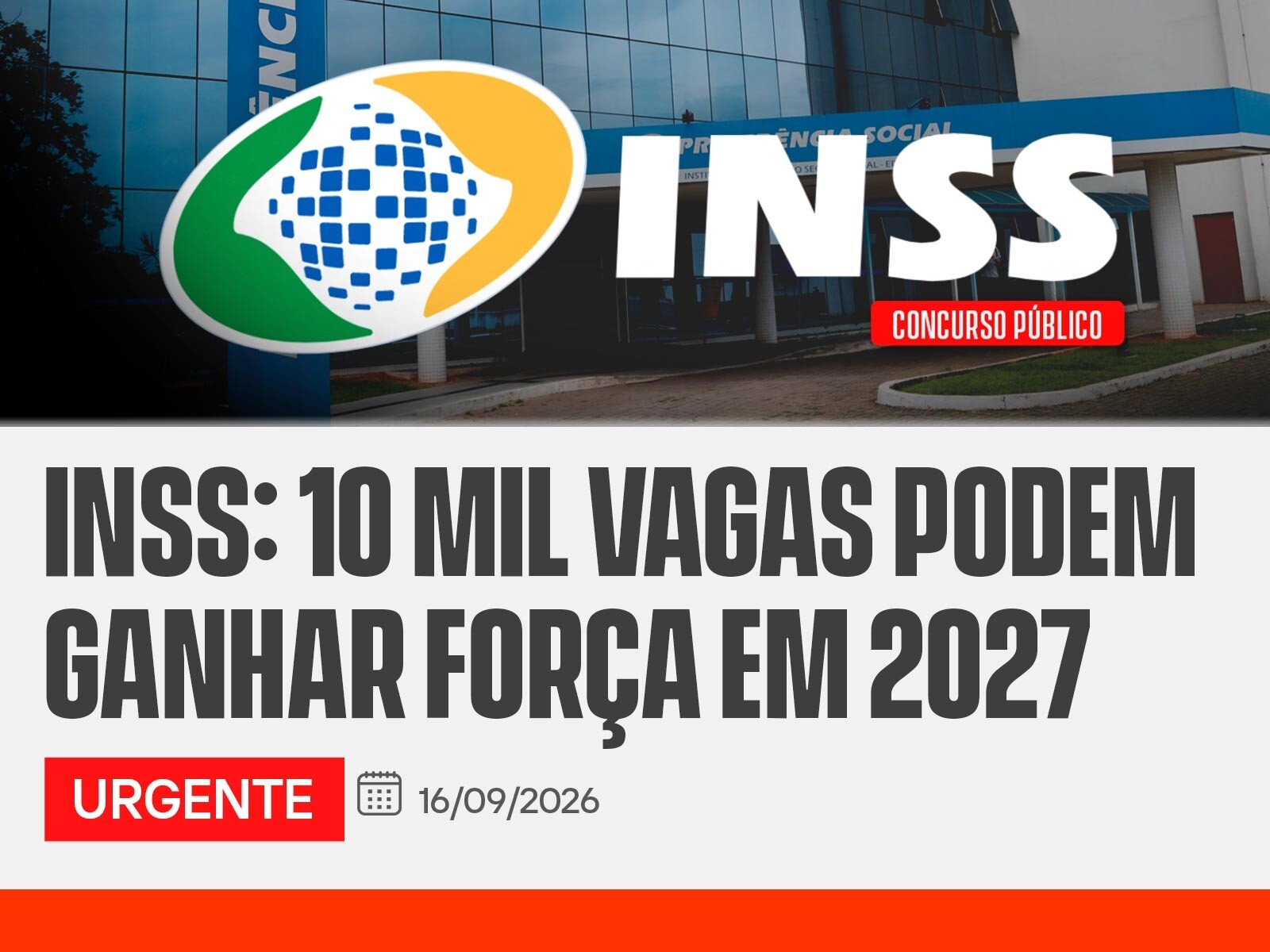 Concurso INSS 2027: Pedido de 10 Mil Vagas pode ganhar força com o PLOA