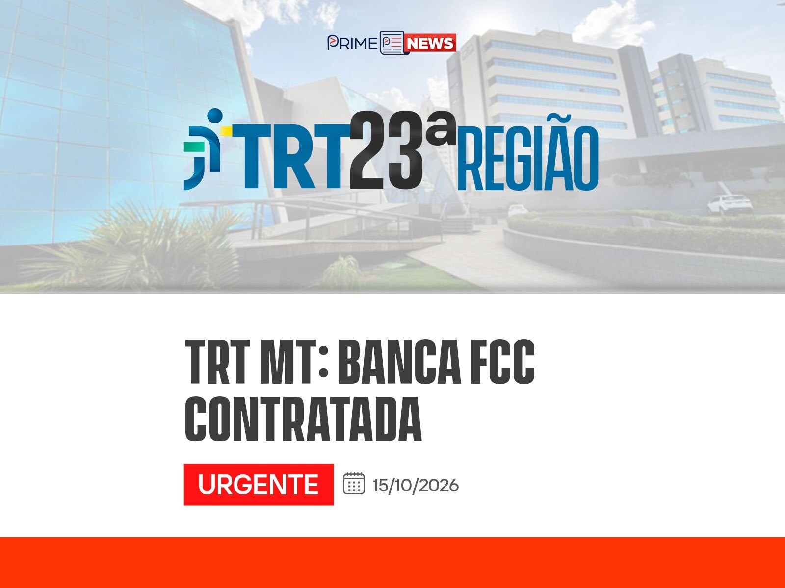 Concurso TRT MT: FCC é Contratada como Banca Organizadora