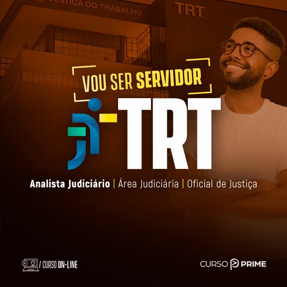 [ON-LINE] VOU SER SERVIDOR TRT | ANALISTA JUDICIÁRIO - ÁREA JUDICIÁRIA & OFICIAL DE JUSTIÇA