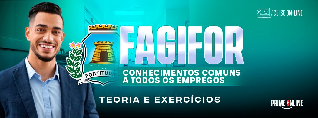 Logo [ON-LINE] FAGIFOR - Conhecimentos Comuns a Todos os Empregos - Pós Edital