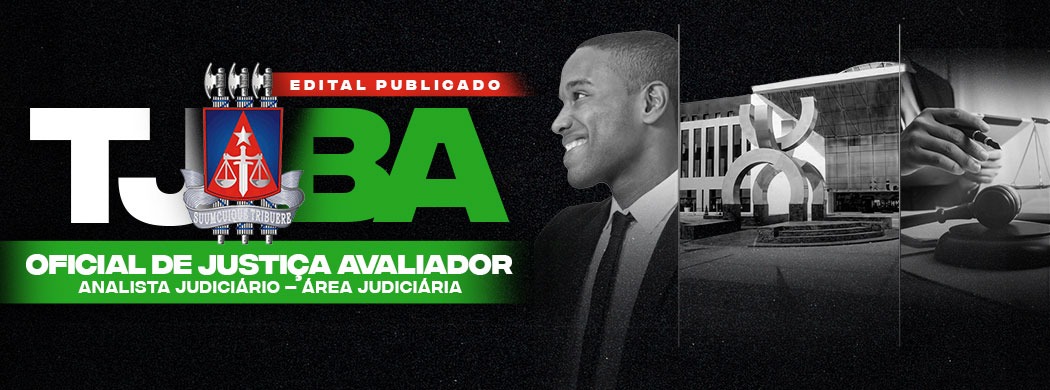 Logo [ON-LINE] TJBA - ANALISTA JUDICIÁRIO - ÁREA JUDICIÁRIA - OFICIAL DE JUSTIÇA AVALIADOR