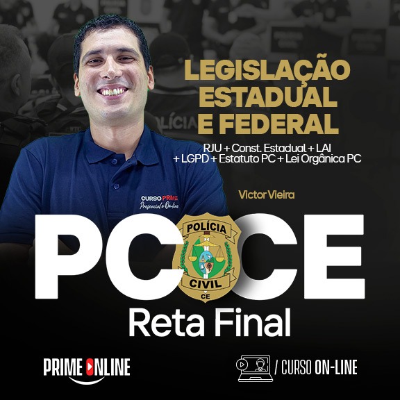 Logo [MODULAR/ON-LINE] RETA FINAL PCCE - LEGISLAÇÃO ESTADUAL E FEDERAL - VICTOR VIEIRA 