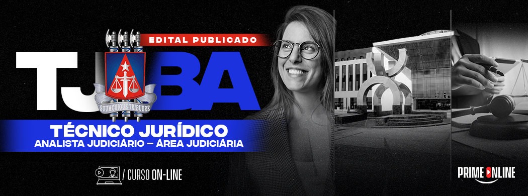 Logo [ON-LINE] TJBA - ANALISTA JUDICIÁRIO - ÁREA JUDICIÁRIA - TÉCNICO JURÍDICO