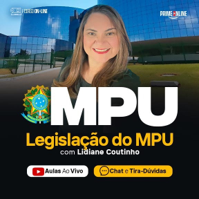 Logo [MODULAR/ON-LINE] LEGISLAÇÃO DO MPU - LIDIANE COUTINHO - PÓS-EDITAL 