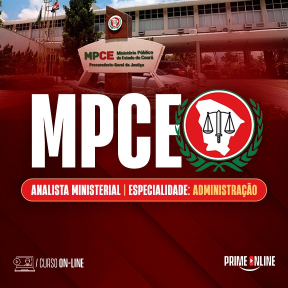 Logo [ON-LINE] MPCE - ANALISTA MINISTERIAL- ESPECIALIDADE: ADMINISTRAÇÃO (CURSO TEÓRICO) - PÓS-EDITAL