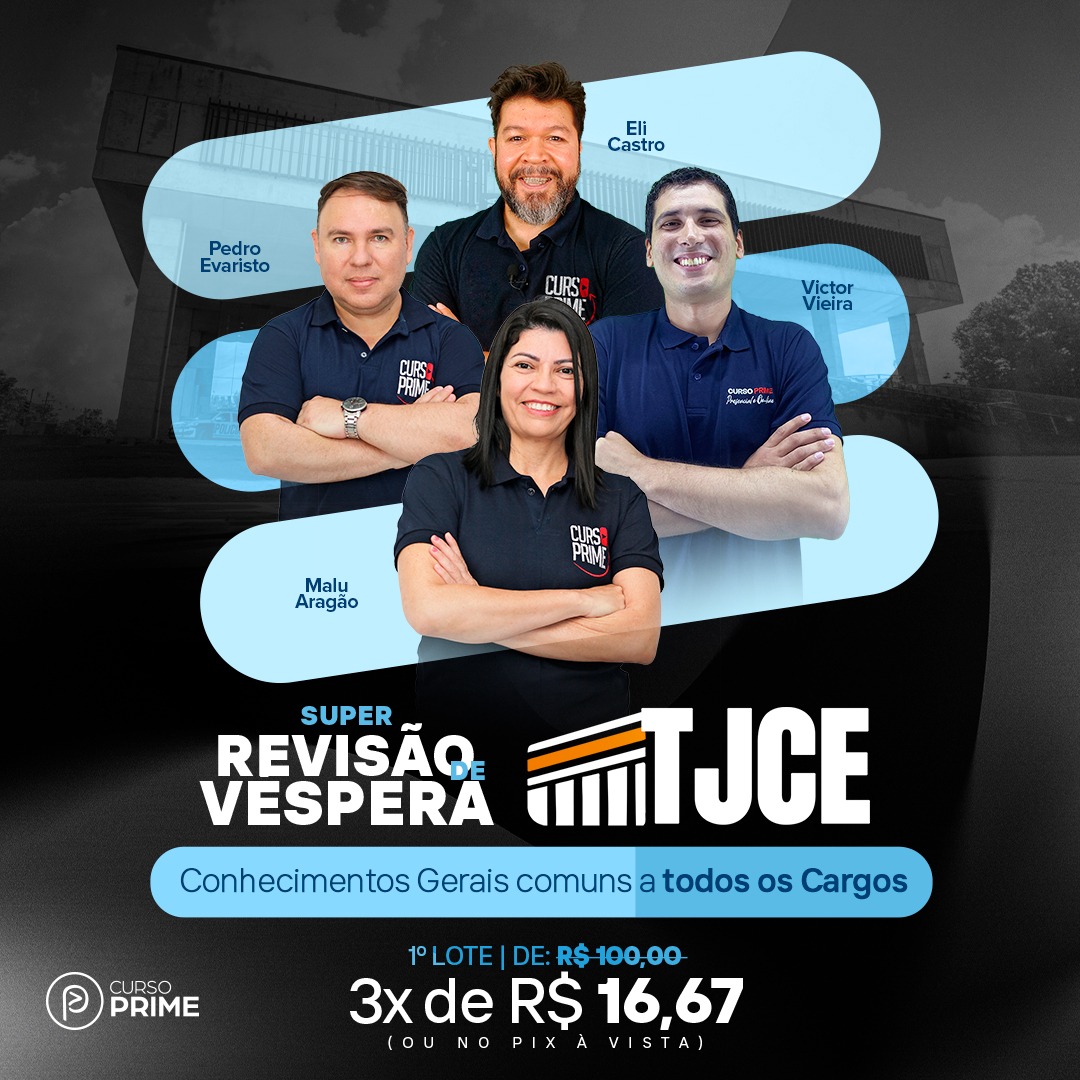 [ON-LINE]  AULÃO DE VÉSPERA TJCE - CONHECIMENTOS GERAIS COMUNS A TODOS OS CARGOS