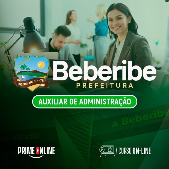 Curso [ON-LINE] BEBERIBE - CE | AUXILIAR DE ADMINISTRAÇÃO