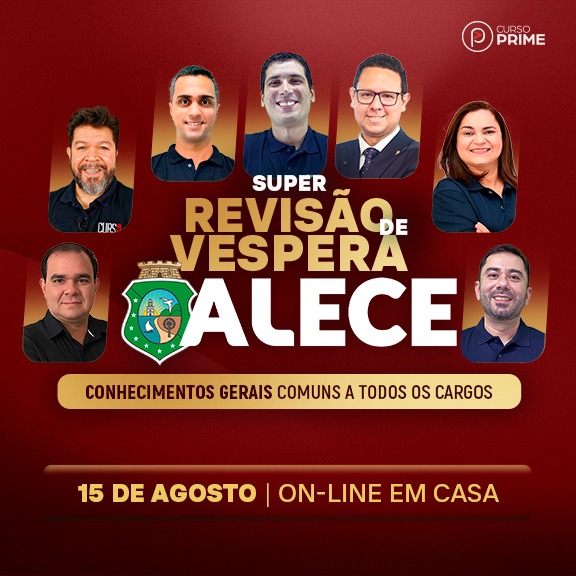 [MODULAR/ON-LINE] ALECE | AULÃO DE VÉSPERA - CONHECIMENTOS GERAIS COMUNS A TODOS OS CARGOS