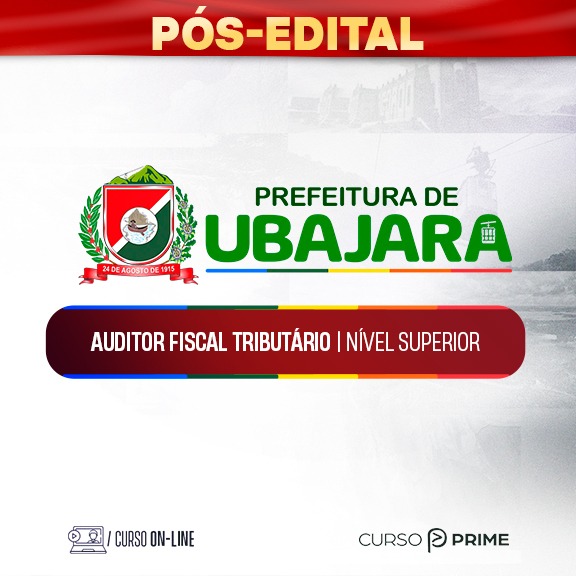 [ON-LINE] PREFEITURA DE UBAJARA-CE | AUDITOR FISCAL TRIBUTÁRIO