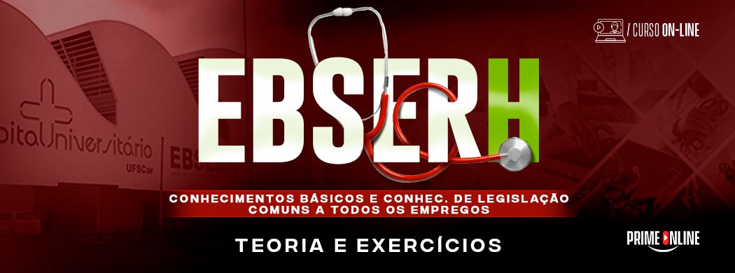 Logo [ON-LINE] EBSERH - CONHECIMENTOS BÁSICOS E DE LEGISLAÇÃO COMUNS A TODOS OS EMPREGOS