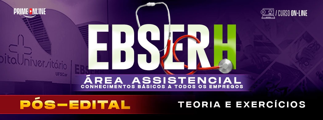 Logo [ON-LINE] EBSERH - CONHECIMENTOS BÁSICOS COMUNS AOS EMPREGOS DA ÁREA ASSISTENCIAL - PÓS EDITAL