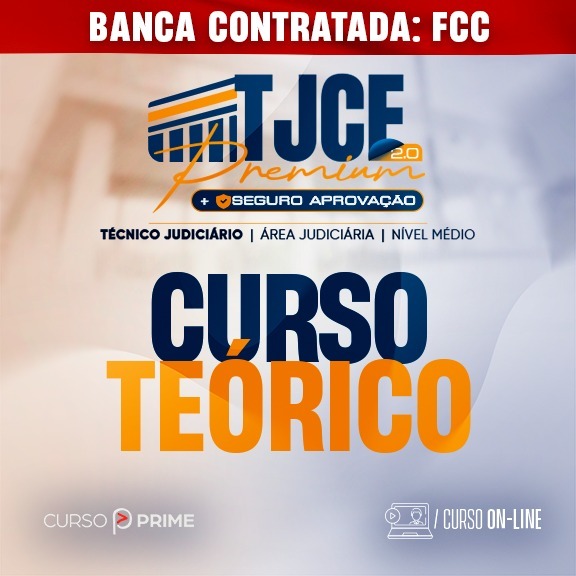 [ON-LINE] TJCE | TÉCNICO JUDICIÁRIO - ÁREA JUDICIÁRIA (CURSO TEÓRICO)