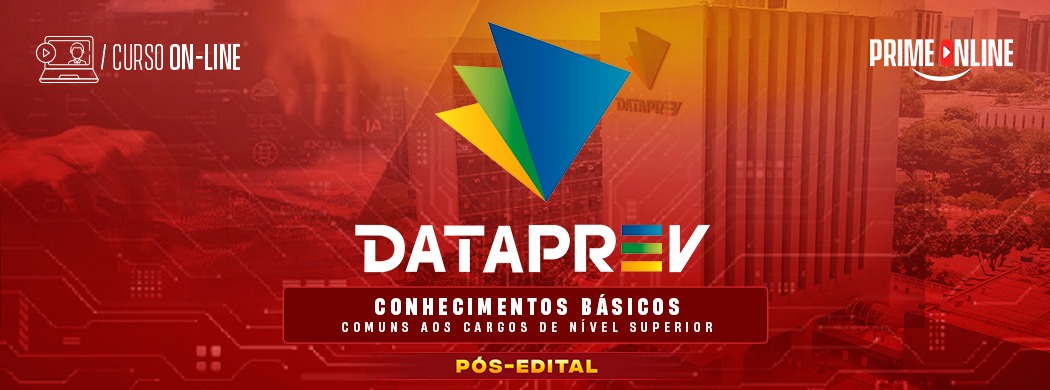 Logo [ON-LINE] DATAPREV | CONHECIMENTOS GERAIS COMUNS A TODOS OS EMPREGOS DE NÍVEL SUPERIOR - PÓS-EDITAL