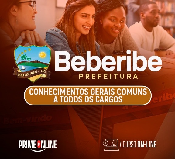Curso [ON-LINE] BEBERIBE - CE | CONHECIMENTOS GERAIS COMUNS A TODOS OS CARGOS