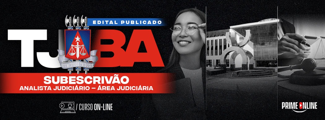 Logo [ON-LINE] TJBA - ANALISTA JUDICIÁRIO - ÁREA JUDICIÁRIA - SUBESCRIVÃO