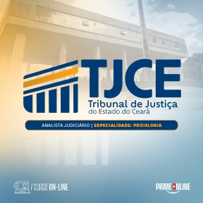 Logo [ON-LINE] TJCE ANALISTA JUDICIÁRIO | ESPECIALIDADE: PSICOLOGIA - PRÉ-EDITAL