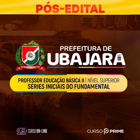 [ON-LINE] PREFEITURA DE UBAJARA-CE | PROFESSOR EDUCAÇÃO BÁSICA II - SÉRIES INICIAIS DO FUNDAMENTAL