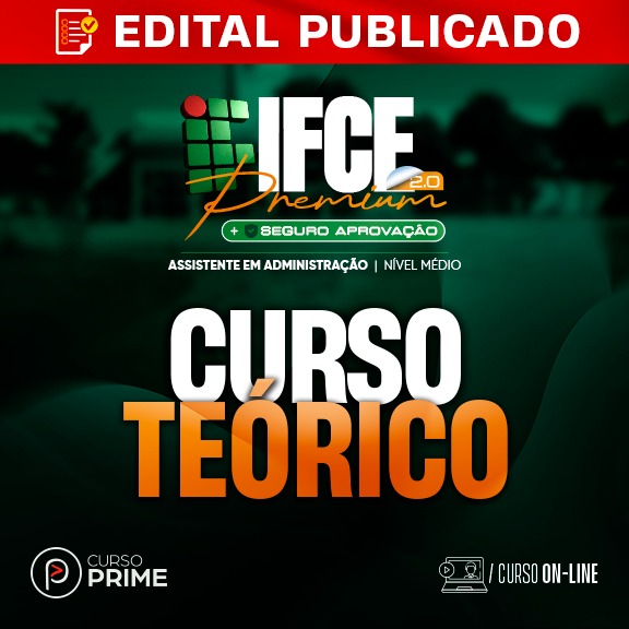 [ON-LINE] IFCE | ASSISTENTE EM ADMINISTRAÇÃO - PÓS-EDITAL