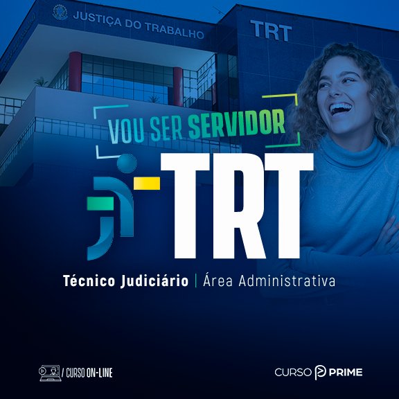 [ON-LINE] VOU SER SERVIDOR TRT | TÉCNICO JUDICIÁRIO - ÁREA ADMINISTRATIVA
