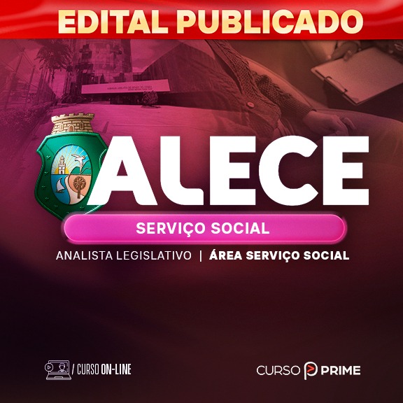 [ON-LINE] ALECE |  ANALISTA LEGISLATIVO - ÁREA: SERVIÇO SOCIAL