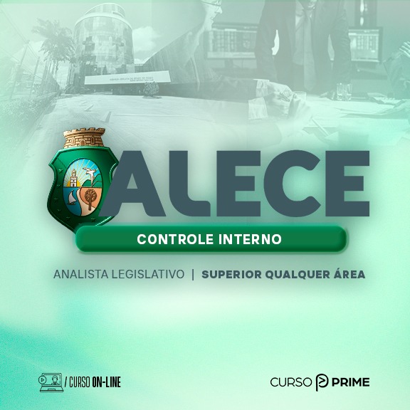 [ON-LINE] ALECE |  ANALISTA LEGISLATIVO - ÁREA: CONTROLE INTERNO