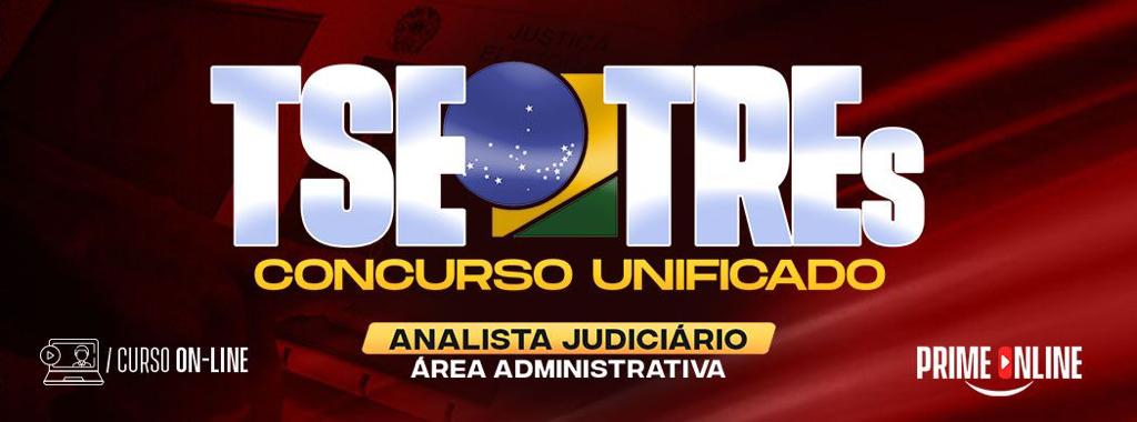 Logo [ON-LINE] TSE + TREs UNIFICADO - Analista Judiciário - Área Administrativa