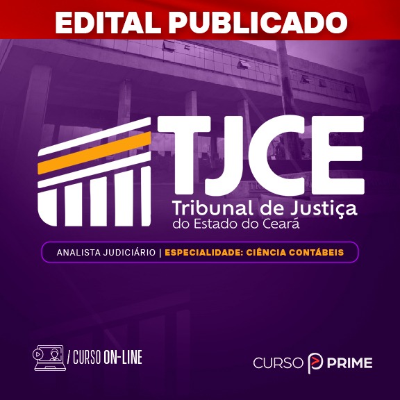 [ON-LINE] TJCE | ANALISTA JUDICIÁRIO - ESPECIALIDADE: CIÊNCIAS CONTÁBEIS