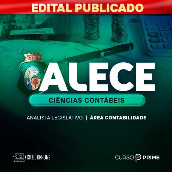 [ON-LINE] ALECE |  ANALISTA LEGISLATIVO - ÁREA: CIÊNCIAS CONTÁBEIS