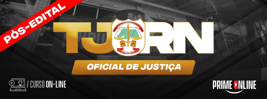 Logo [ON-LINE] TJRN - OFICIAL DE JUSTIÇA - PÓS-EDITAL