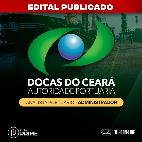 Logo [ON-LINE]  DOCAS-CE | ANALISTA PORTUÁRIO | ESPECIALIDADE: ADMINISTRADOR - PÓS-EDITAL 
