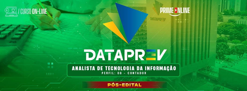 Logo [ON-LINE] DATAPREV | ANALISTA DE TECNOLOGIA DA INFORMAÇÃO - PERFIL: 8 - CONTABILIDADE - PÓS-EDITAL