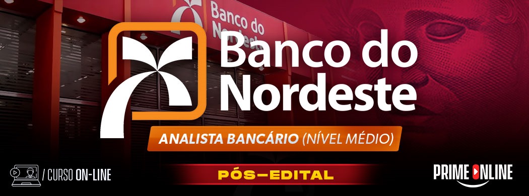 Logo [ON-LINE] BNB - BANCO DO NORDESTE - ANALISTA BANCÁRIO I - PÓS EDITAL