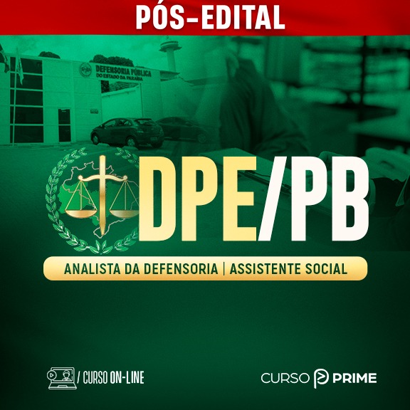 [ON-LINE] DPE-PB | ANALISTA DA DEFENSORIA - ASSISTENTE SOCIAL - PÓS-EDITAL
