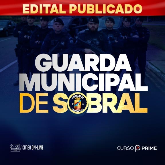 [ON-LINE] GUARDA MUNICIPAL DE SOBRAL-CE