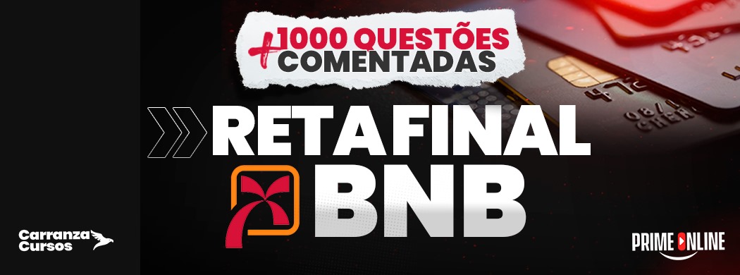 Logo [ON-LINE] RETA FINAL BNB - 1.000 QUESTÕES COMENTADAS - Analista Bancário I