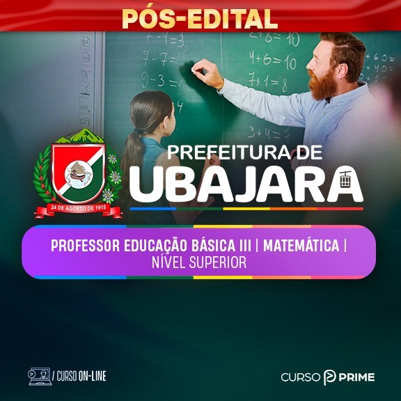 [ON-LINE] PREFEITURA DE UBAJARA-CE | PROFESSOR EDUCAÇÃO BÁSICA III - MATEMÁTICA