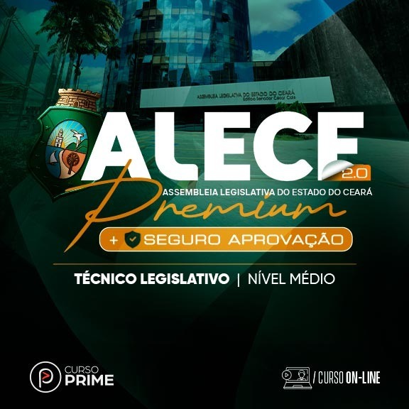 Logo [ON-LINE] ALECE PREMIUM 2.0 + SEGURO APROVAÇÃO | TÉCNICO LEGISLATIVO: NÍVEL MÉDIO (Teoria | Exercícios | Simulados | Mentorias)