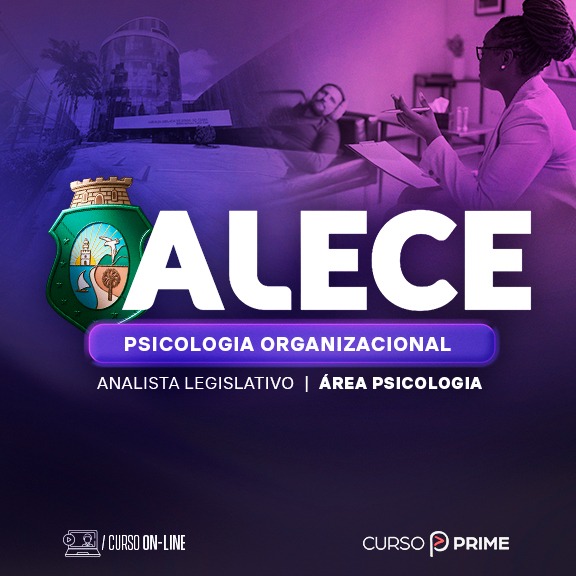 [ON-LINE] ALECE |  ANALISTA LEGISLATIVO - ÁREA: PSICOLOGIA